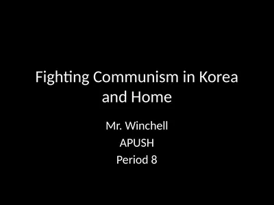 Fighting Communism in Korea and Home Mr. Winchell