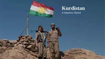 Kurdistan A Stateless Nation A Brief History of