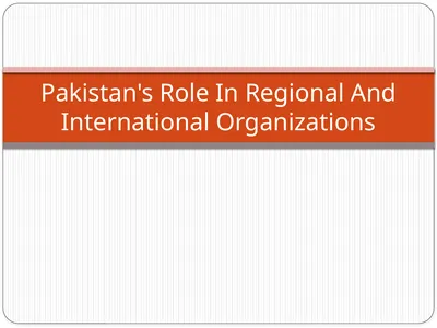 Pakistan's Role In Regional And International