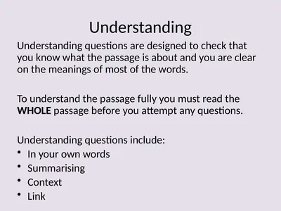 Understanding Understanding questions are designed