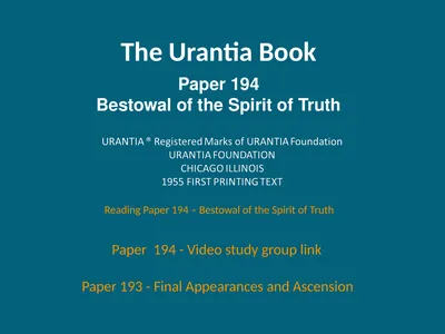 The Urantia Book Paper 194 Bestowal of the Spirit