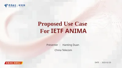 Proposed Use Case For IETF ANIMA Presenter：