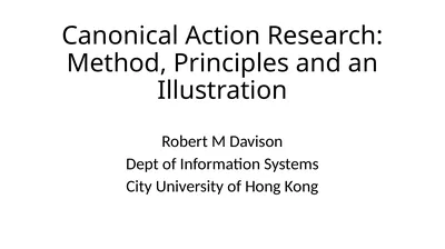 Canonical Action Research: Method, Principles and