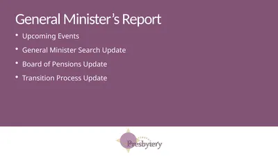 General Minister’s Report Upcoming Events General