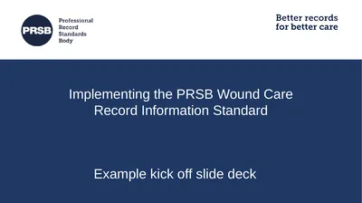 Implementing the PRSB Wound Care Record