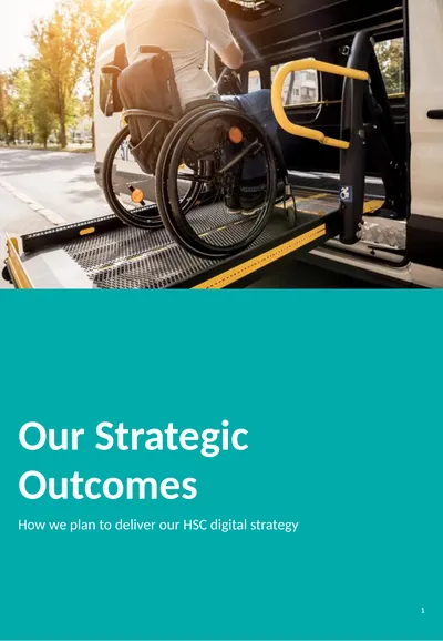 Our Strategic Outcomes How we plan to deliver our