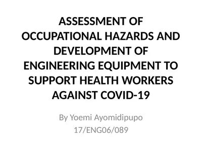 ASSESSMENT OF OCCUPATIONAL HAZARDS AND DEVELOPMENT
