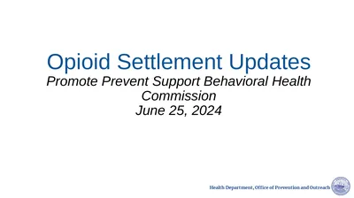 Opioid Settlement Updates Promote Prevent Support