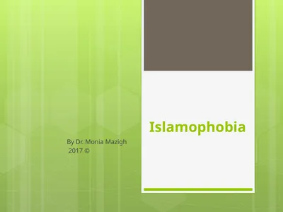 Islamophobia By Dr. Monia Mazigh 2017 ©