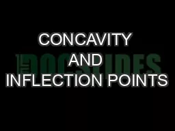 CONCAVITY AND INFLECTION POINTS