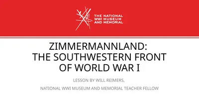 Zimmermannland: The Southwestern Front of World
