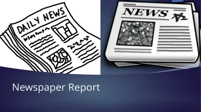 Newspaper Report What is a newspaper and what is