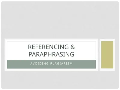 Avoiding plagiarism Referencing & Paraphrasing