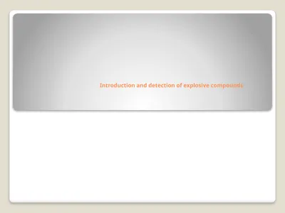 Introduction and detection of explosive compounds