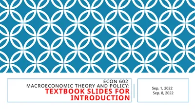 ECON 602 Macroeconomic theory and policy: TEXTBOOK