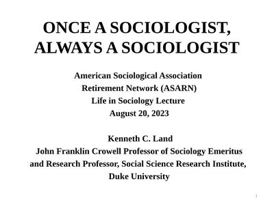 ONCE A SOCIOLOGIST, ALWAYS A SOCIOLOGIST American