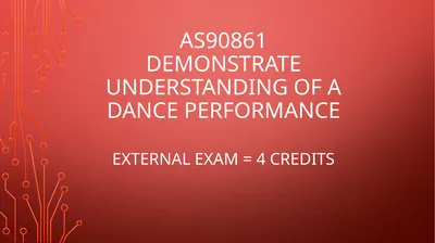 AS90861 Demonstrate understanding of a dance
