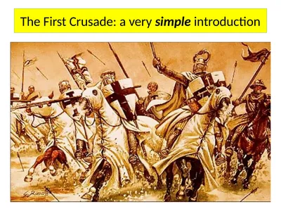 The First Crusade: a very simple introduction 6 2