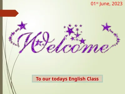 01st June, 2023 To our todays English Class
