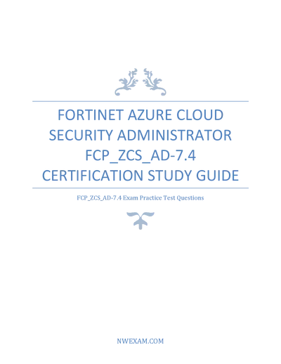 Fortinet Azure Cloud Security Administrator FCP_ZCS_AD-7.4 Certification Study Guide
