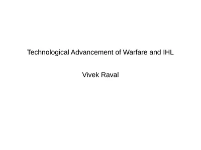 Technological Advancement of Warfare and IHL Vivek