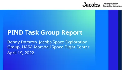 PIND Task Group Report Benny Damron, Jacobs Space