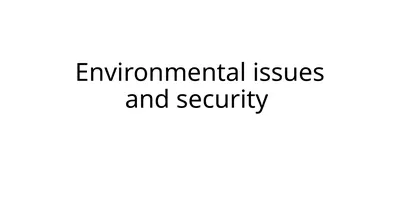 Environmental issues and security Safeguarding the