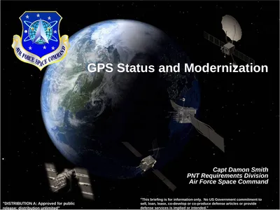 GPS Status and Modernization Capt Damon Smith PNT