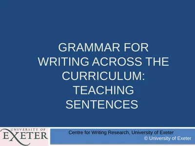 GRAMMAR FOR WRITING ACROSS THE CURRICULUM: