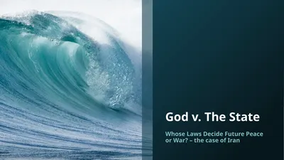 God v. The State Whose Laws Decide Future Peace or