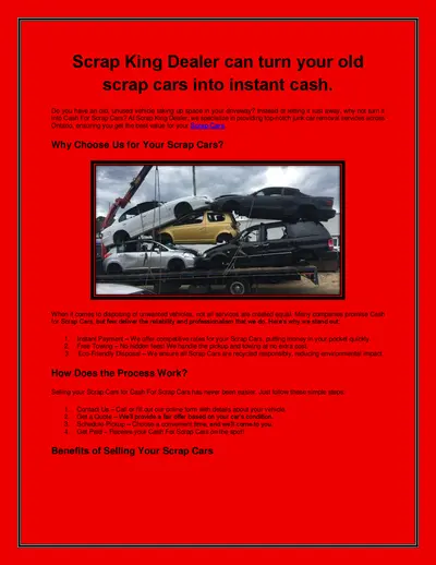 Scrap King Dealer can turn your old scrap cars into instant cash.