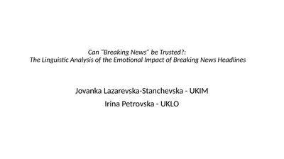 Can “Breaking News” be Trusted?: The Linguistic