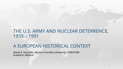 The U.S. Army and Nuclear Deterrence, 1955 – 1991