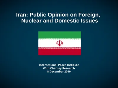 Iran: Public Opinion on Foreign, Nuclear and