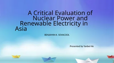 A Critical Evaluation of Nuclear Power and