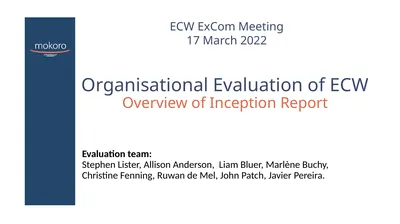 Organisational Evaluation of ECW Overview of