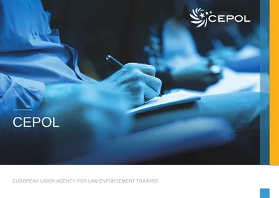 CEPOL EUROPEAN UNION AGENCY FOR LAW ENFORCEMENT
