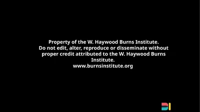 Property of the W. Haywood Burns Institute. Do not