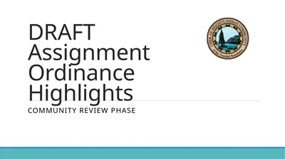 DRAFT Assignment Ordinance Highlights Community