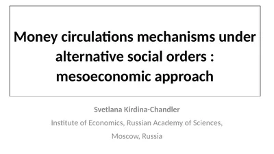 Svetlana Kirdina-Chandler Institute of Economics,