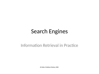 Search Engines Information Retrieval in Practice