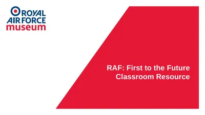 RAF: First to the Future Classroom Resource
