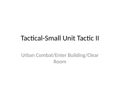 Tactical-Small Unit Tactic II Urban Combat/Enter