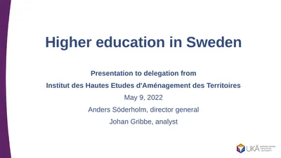 Higher education in Sweden Presentation to