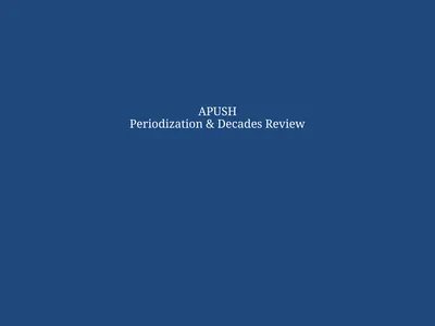 APUSH Periodization & Decades Review Name the