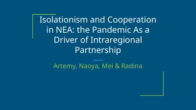 Isolationism and Cooperation in NEA: the Pandemic