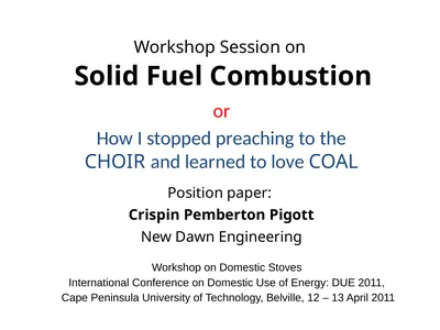 Workshop Session on Solid Fuel Combustion or How I