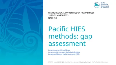 Pacific HIES methods: gap assessment Presenter