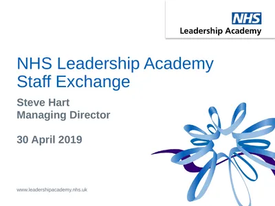 NHS Leadership Academy Staff Exchange Steve Hart