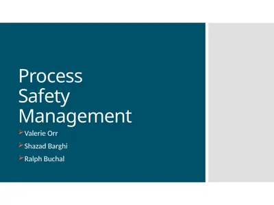 Process Safety Management Valerie Orr Shazad